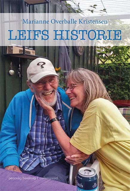 Leifs historie – Nå, hvad skal vi så, Marianne Overballe Kristensen