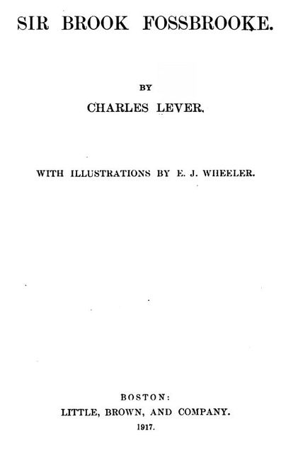 Sir Brook Fossbrooke, Volume I, Charles James Lever