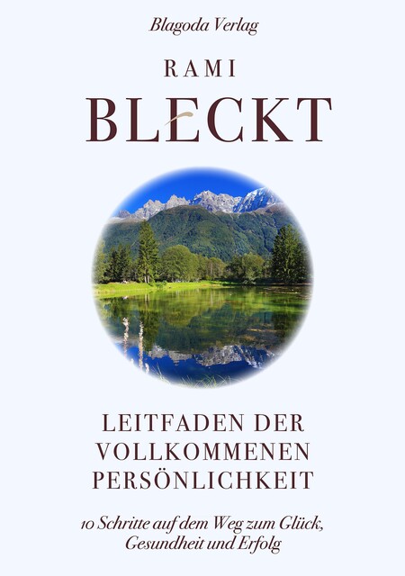 Leitfaden der vollkommenen Persönlichkeit, Rami Bleckt