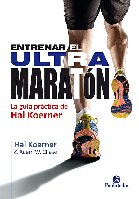Entrenar el ultramaratón, Hal Koemer