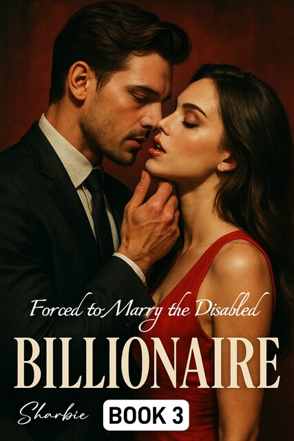 Forced to Marry the Disabled Billionaire, Sharbie