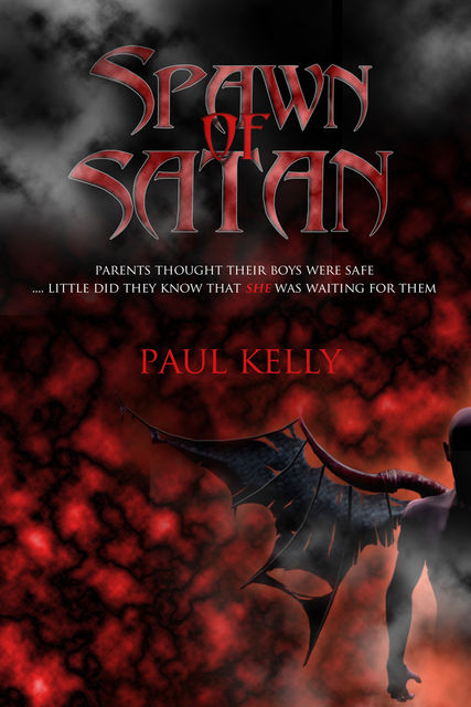 Spawn of Satan, Paul Kelly