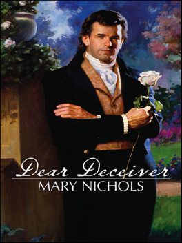 Dear Deceiver, Mary Nichols