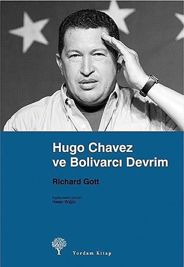 Hugo Chavez ve Bolivarcı Devrim, Richard Gott
