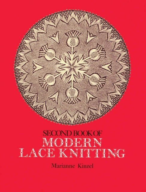 Second Book of Modern Lace Knitting, Marianne Kinzel