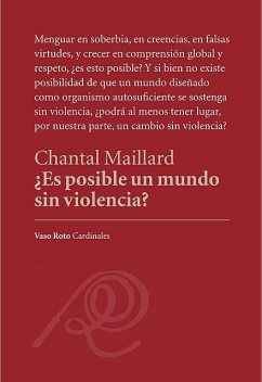 Es posible un mundo sin violencia, Chantal Maillard