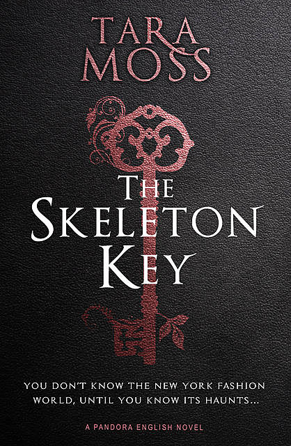 The Skeleton Key, Tara Moss