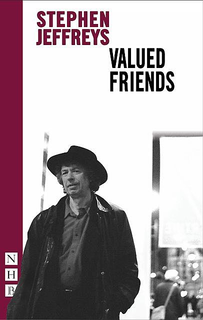 Valued Friends (NHB Modern Plays), Stephen Jeffreys