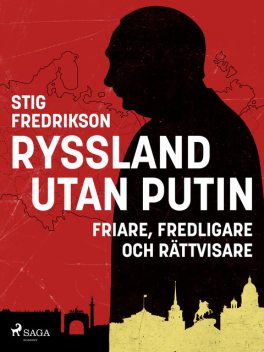 Ryssland utan Putin, Stig Fredrikson
