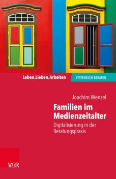 Familien im Medienzeitalter, Joachim Wenzel
