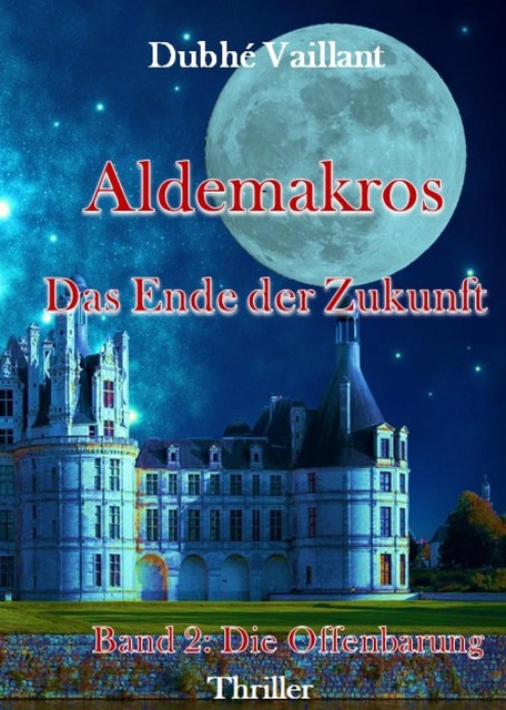Aldemakros, Dubhé Vaillant