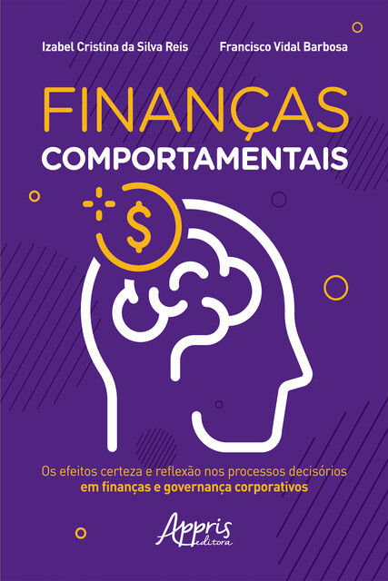 Finanças Comportamentais, Izabel Cristina da Silva Reis, Francisco Vidal Barbosa