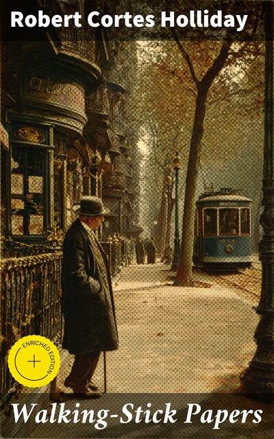 Walking-Stick Papers, Robert Cortes Holliday