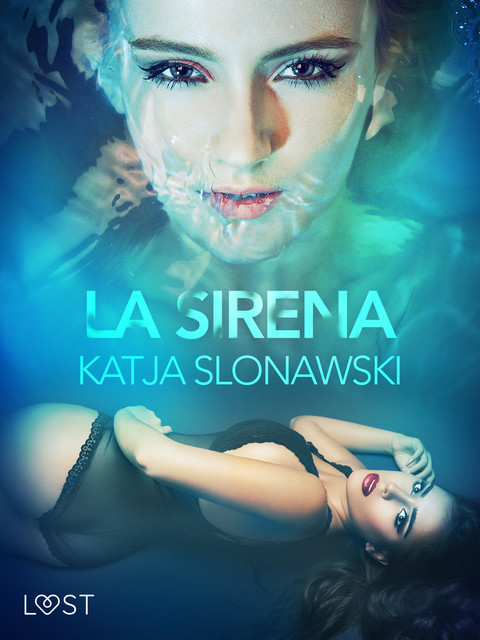 La sirena, Katja Slonawski