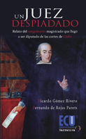 Un Juez despiadado, Fernando de Rojas Martínez-Parets, Ricardo Gómez Rivero