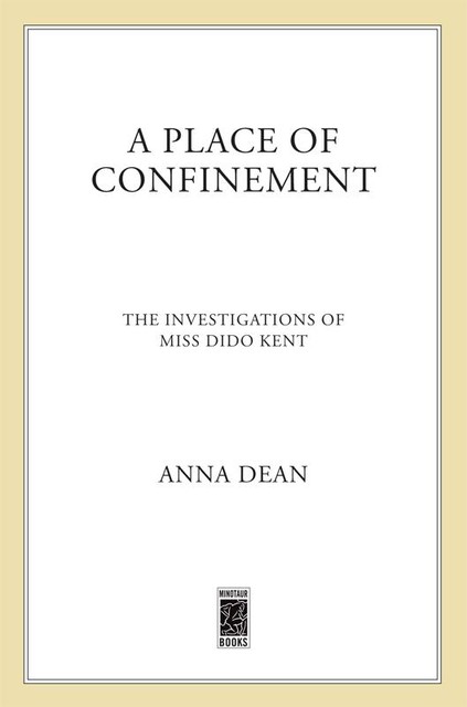A Place of Confinement, Anna Dean