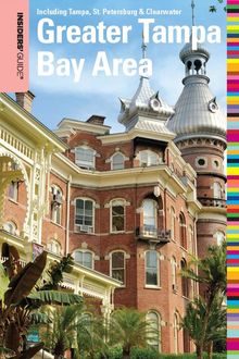 Insiders' Guide® to the Greater Tampa Bay Area, Anne Anderson
