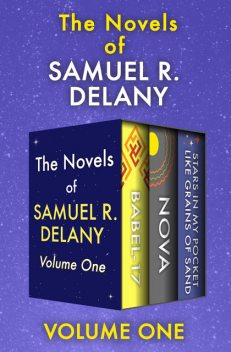 The Novels of Samuel R. Delany Volume One, Samuel Delany