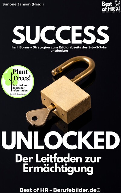 Success Unlocked – Der Leitfaden zur Ermächtigung, Simone Janson