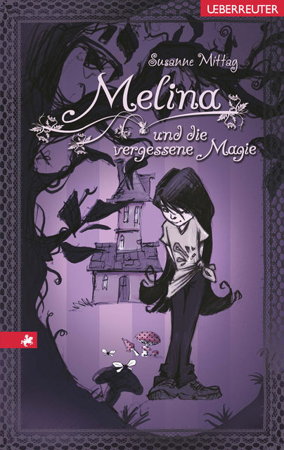 Melina und die vergessene Magie, Susanne Mittag