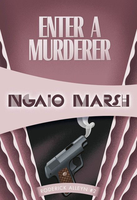 Enter a Murderer, Ngaio Marsh