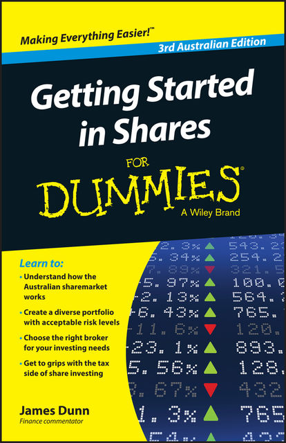 Getting Started in Shares For Dummies Australia, James Dunn