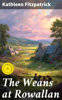 The Weans at Rowallan, Kathleen Fitzpatrick