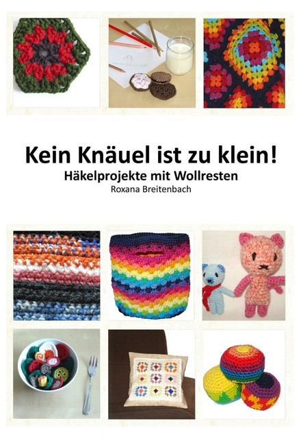 Kein Knäuel ist zu klein, Roxana Breitenbach
