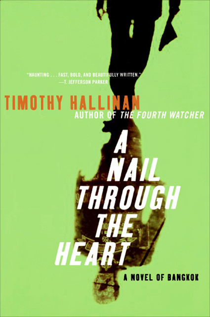 A Nail Through the Heart, Timothy Hallinan