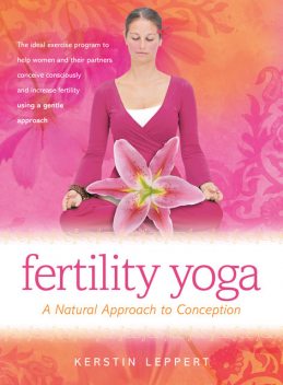 Fertility Yoga, Kerstin Leppert
