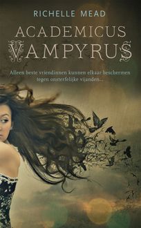 Academicus Vampyrus 1, Richelle Mead