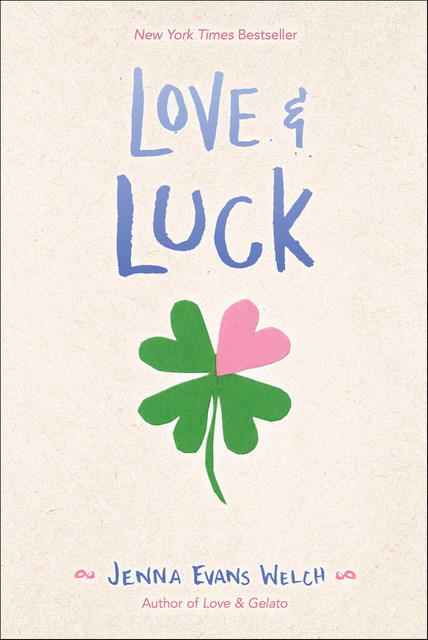 Love & Luck, Jenna Evans Welch