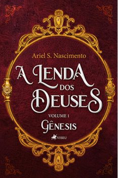 A Lenda dos Deuses, Ariel S. Nascimento
