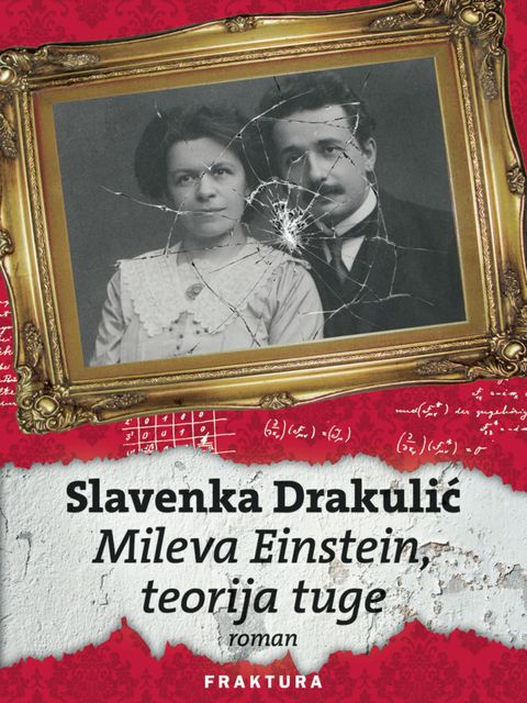 Mileva Einstein, teorija tuge, Slavenka Drakulić