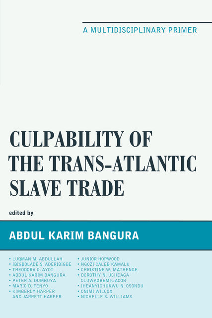 Culpability of the Trans-Atlantic Slave Trade, Abdul Karim Bangura