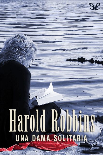 Una dama solitaria, Harold Robbins