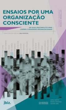 Ensaios por uma organização consciente, Marco Ornellas