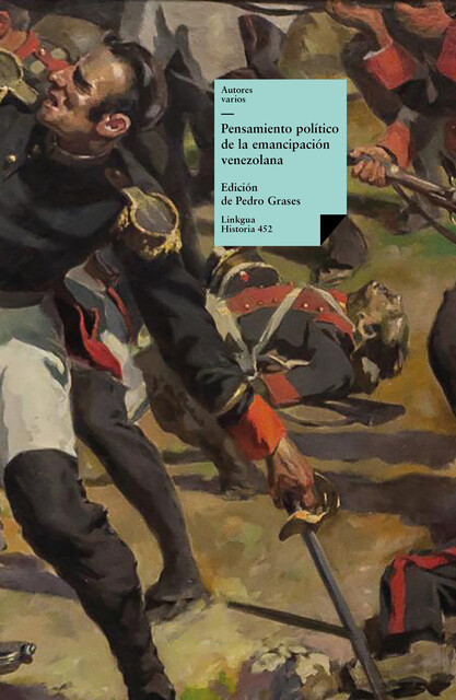 Pensamiento político de la Independencia venezolana, Varios Autores