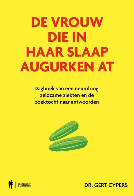 De vrouw die in haar slaap augurken at, Gert Cypers