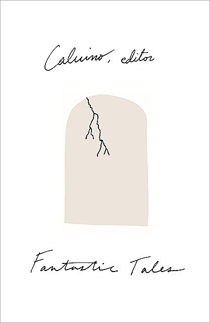 Fantastic Tales, Italo Calvino