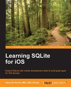 Learning SQLite for iOS, BSc MSc Gene Da Rocha