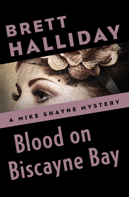 Blood on Biscayne Bay, Brett Halliday
