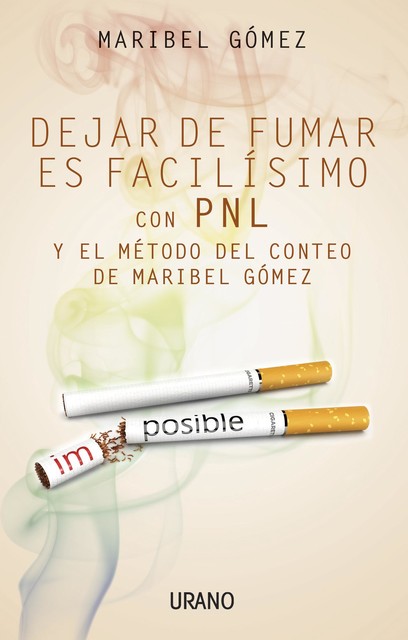 Dejar de fumar es facilísimo, María Gómez
