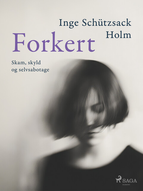 Forkert, Inge Schützsack Holm