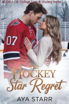 The Hockey Star Regret, Aya Starr