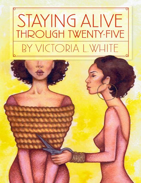 Staying Alive Through Twenty Five, Victoria White