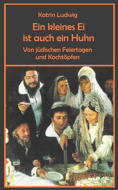 Ein kleines Ei ist auch ein Huhn, Katrin Ludwig