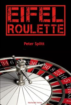 Eifel-Roulette, Peter Splitt