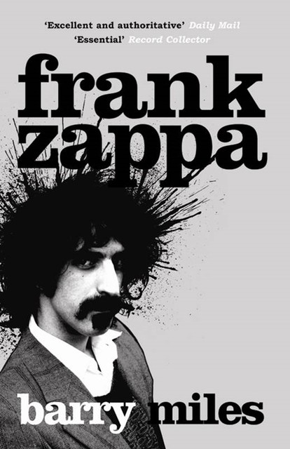 Frank Zappa, Barry Miles