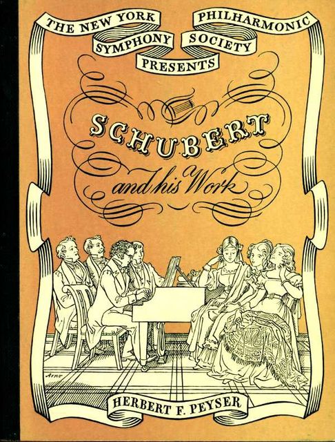 Schubert and His Work, Herbert Francis Peyser
